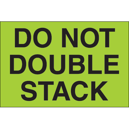 2 x 3" - "Do Not Double Stack" (Fluorescent Green) Labels